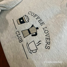 Load image into Gallery viewer, Coffee Lovers Club Embroidered Sweatshirt
